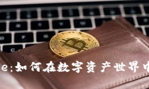 Tokenim Space:如何在数字资产世界中找到你的定位